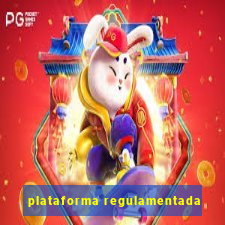 plataforma regulamentada